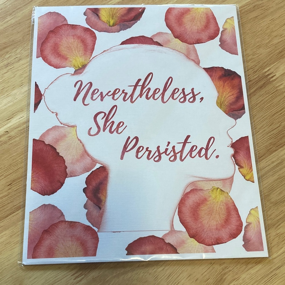 Nevertheless She Persisted Art Print